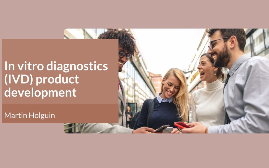 In vitro diagnostics (IVD) product development